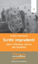 Scritti imprudenti. Idee e riflessioni intorno alla disabilità
