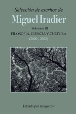 Selección de escritos de MIGUEL IRADIER (Volumen III)