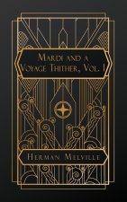 Mardi and A Voyage Thither, Vol. I