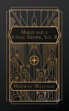 Mardi and A Voyage Thither, Vol. II