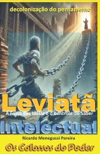 Leviat? Intelectual e a Decolonizaç?o do Pensamento