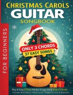 Christmas Carols Guitar Songbook for Beginners