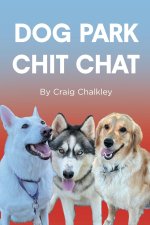 Dog Park Chit Chat