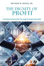 THE DIGNITY OF PROFIT