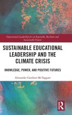 Sustainable Educational Leadership and the Climate Crisis