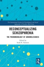 Reconceptualizing Schizophrenia