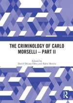 Criminology of Carlo Morselli - Part II