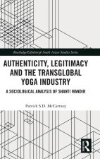 Authenticity, Legitimacy and the Transglobal Yoga Industry