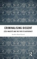 Criminalising Dissent