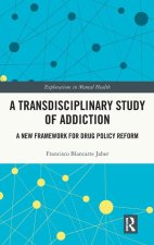 Transdisciplinary Study of Addiction