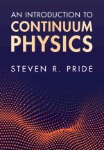 Introduction to Continuum Physics