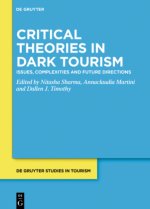 Critical Theories in Dark Tourism