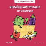 LES BIDULES CHOUETTES - ROMÉO L'ARTICHAUT EST AMOUREUX