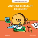 LES BIDULES CHOUETTES - ANTOINE LE BISCUIT AIME DESSINER