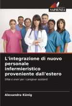 L'integrazione di nuovo personale infermieristico proveniente dall'estero