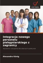 Integracja nowego personelu pielegniarskiego z zagranicy