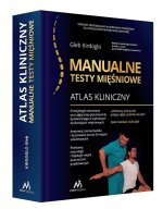 Atlas kliniczny. Manualne testy mięśniowe