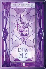 Trust Me. Wydawnictwo NieZwykłe