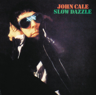 Cale, John:  Slow Dazzle