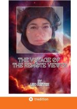 The Voyage of the Remote Viewer.
