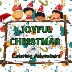Joyful Christmas Coloring Adventure