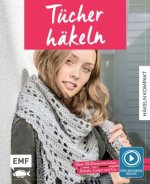 Häkeln kompakt - Tücher häkeln. Mit Video-Anleitungen zu allen Grundtechniken