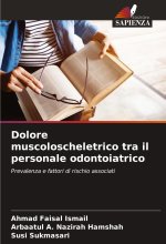 Dolore muscoloscheletrico tra il personale odontoiatrico