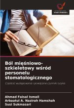 Ból miesniowo-szkieletowy wsród personelu stomatologicznego