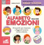 alfabeto delle mie emozioni. 25 racconti per imparare a leggere il proprio mondo interiore