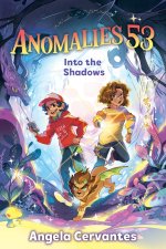 ANOMALIES 53 INTO THE SHADOWS