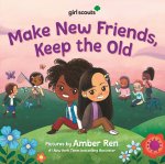 MAKE NEW FRIENDS KEEP THE OLD