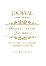 JOURNAL DE CONSTELATION FAMILIALE