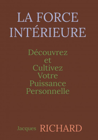 LA FORCE INTÉRIEURE