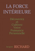 LA FORCE INTÉRIEURE