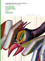 Écrire contre la haine. Concours de nouvelles de la Licra 2024
