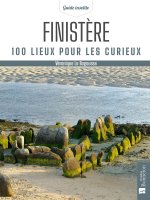 Finistere 100 lieux pour les curieux