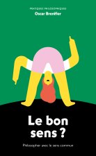 Le bon sens ?