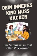 Dein inneres Kind muss kacken