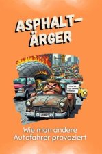 Asphalt-Ärger - Das perfekte Geschenk für Weihnachten und Geburtstag für Männer, Frauen und Teenager