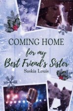 Coming Home for my Best Friend's Sister