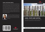 LAND, STATE AND CAPITAL