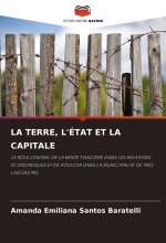 LA TERRE, L'ÉTAT ET LA CAPITALE