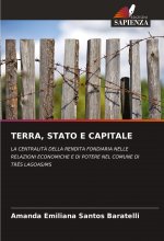 TERRA, STATO E CAPITALE