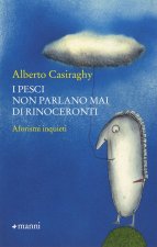 pesci non parlano mai di rinoceronti