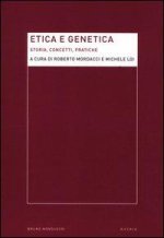 Etica e genetica. Storia, concetti, pratiche