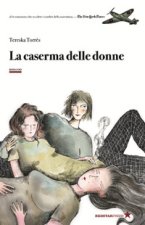 caserma delle donne