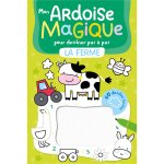MON ARDOISE MAGIQUE POUR DESSINER LA FERME PAS À PAS ET 50 DESSINS FACILES