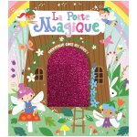 LIVRE A TOUCHER - LA PORTE MAGIQUE
