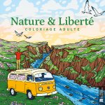 Nature & Liberté. Coloriage adulte
