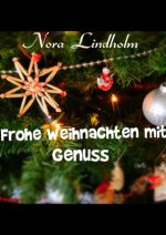 Frohe Weihnachten mit Genuss